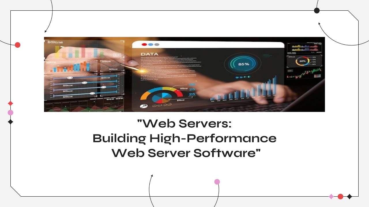 Web Servers: Building high-performance web server software