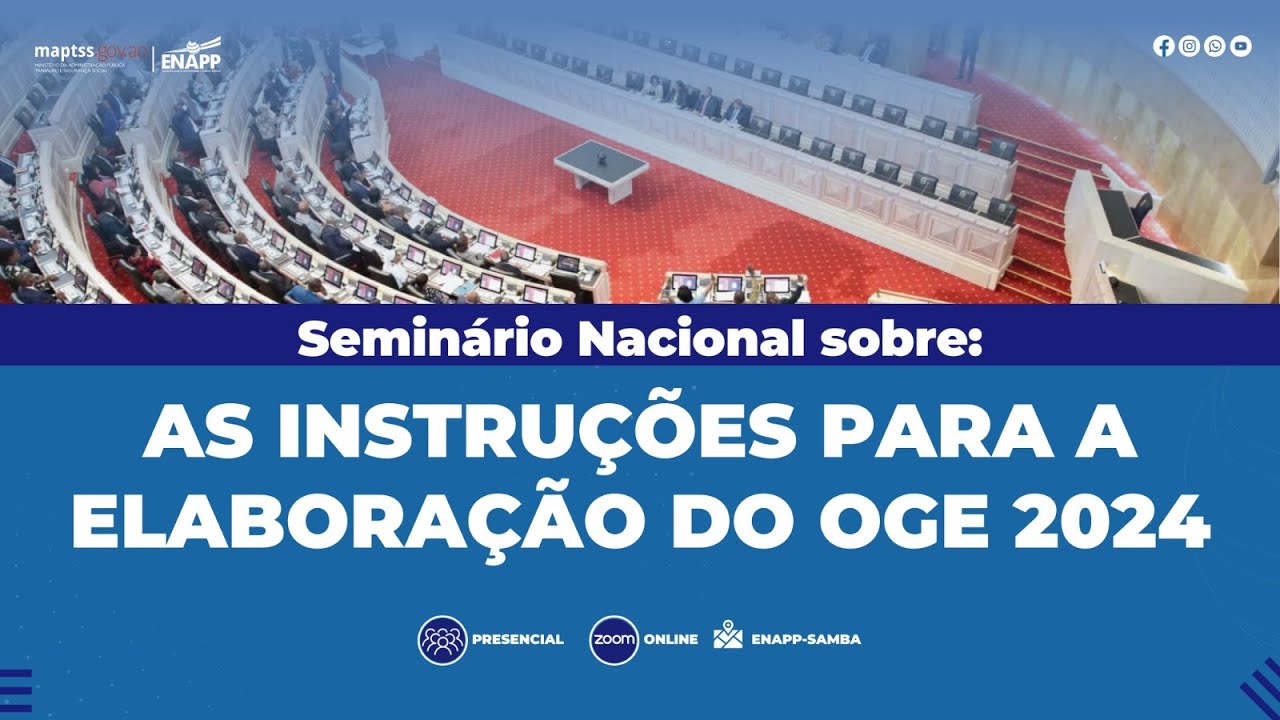 SEMINÁRIO SOBRE AS INSTRUÇÕES PARA A ELABORAÇÃO DO OGE 2024