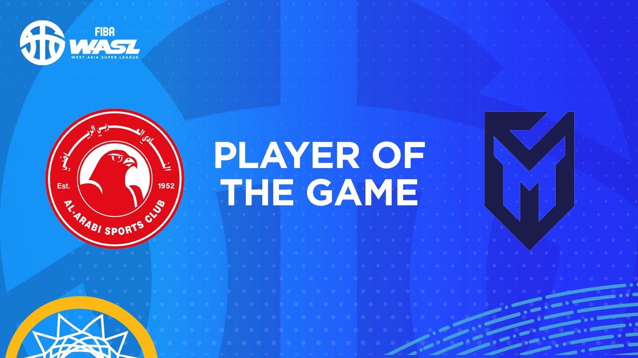 FIBA WASL S3 | POTG | AL ARABI SC vs MANAMA CLUB | TONY CARR