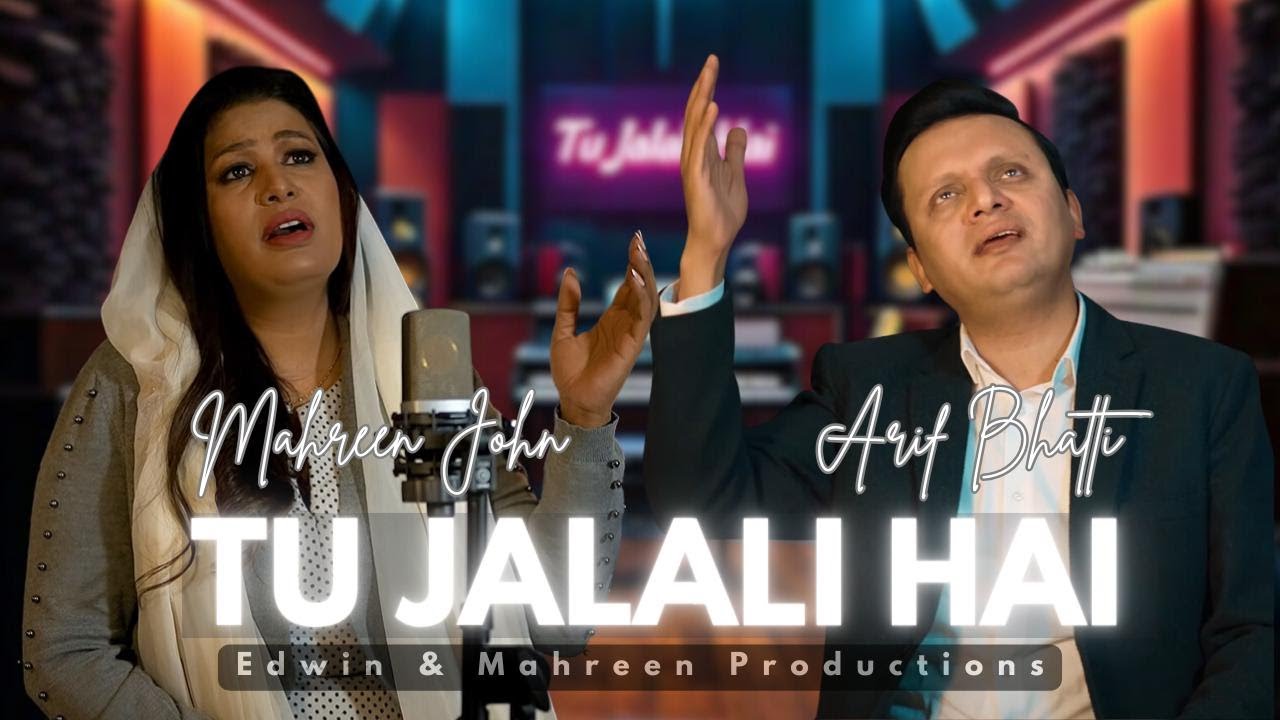 Tu Jalali Hai | Arif Bhatti | New Masihi Geet | Edwin & Mahreen's Worship Circle | Official Video