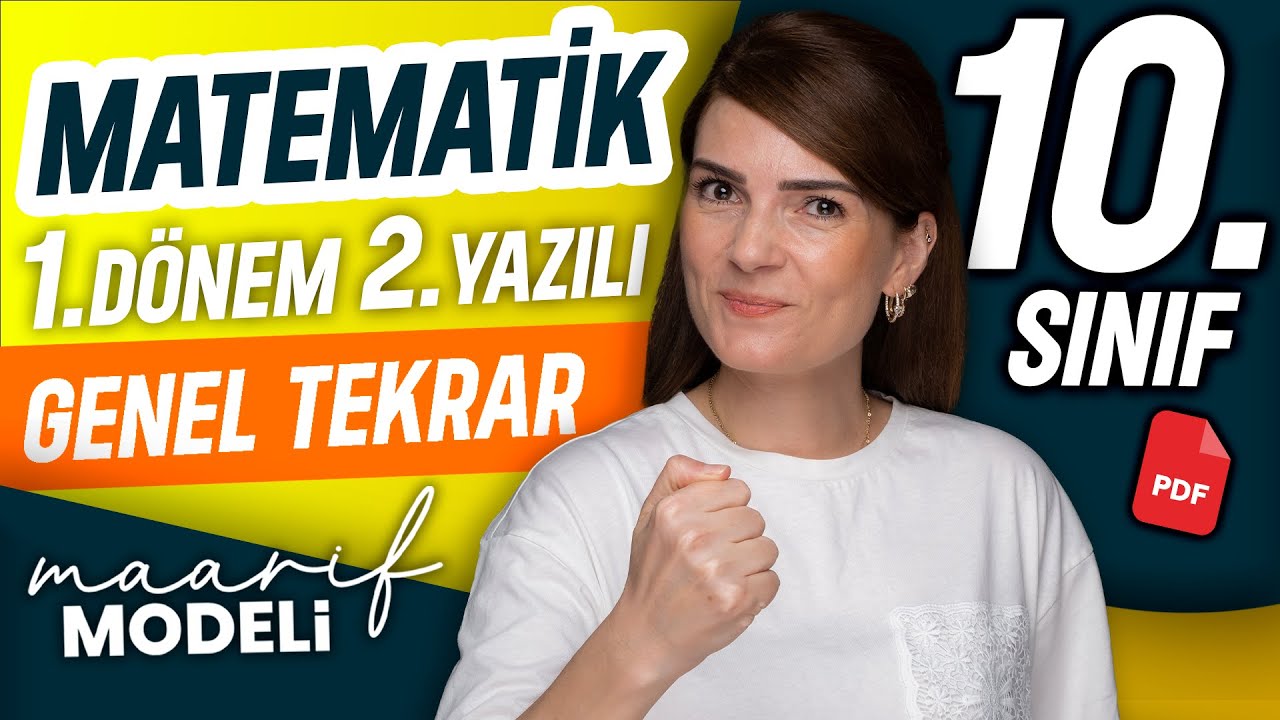 10. Sınıf Matematik 1. D&ouml;nem 2. Yazılıya Hazırlık | Genel Tekrar | Yeni M&uuml;fredat Maarif Modeli