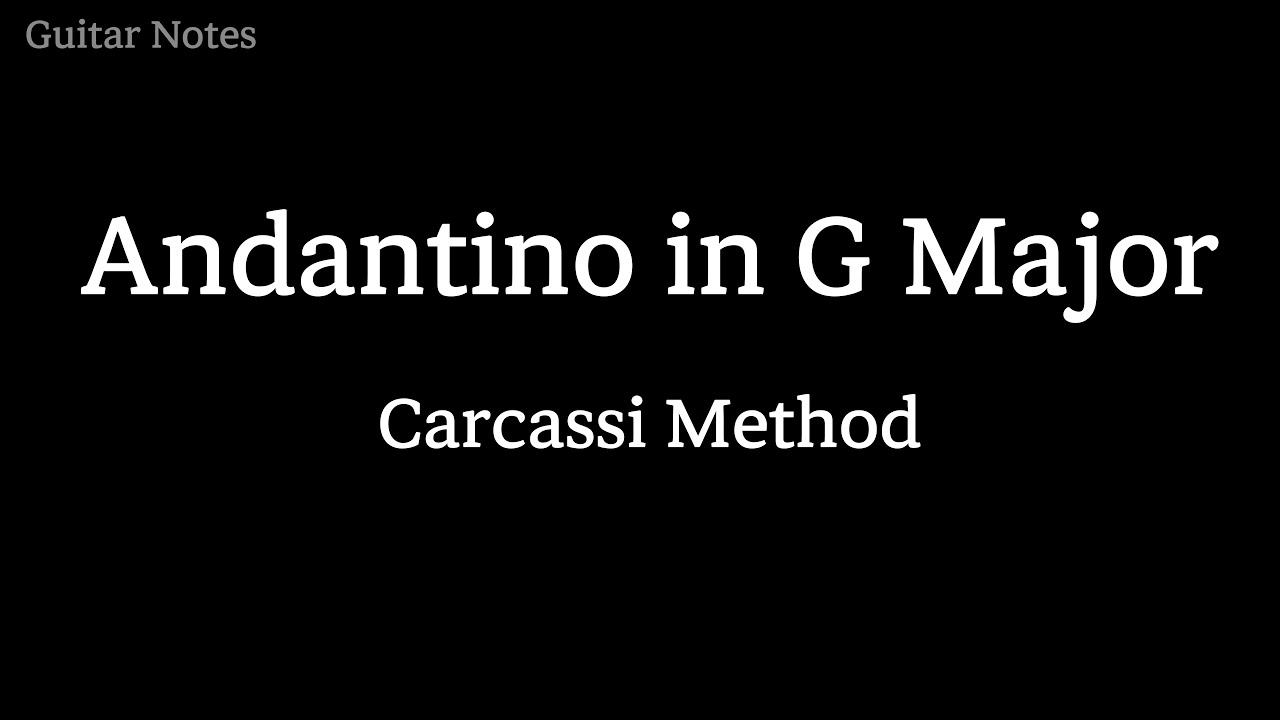 Andantino in G Major - Carcassi Method, Tab & Fingering
