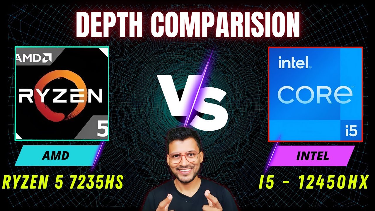 AMD Ryzen 5 7235HS Vs Intel Core i5 12th Gen  - In Depth Comparison 🔥🔥 i5 12450HX vs Ryzen 5 7235HS