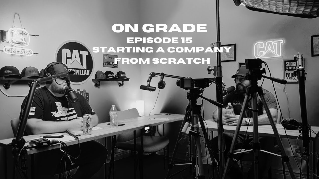How to start a successful excavation company. Episode 15