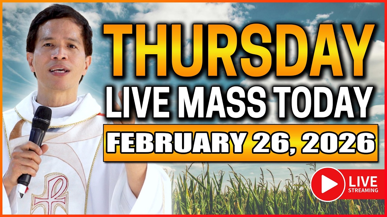 THURSDAY FILIPINO LIVE MASS TODAY II FEBRUARY 26, 2026 II FR. FIDEL ROURA
