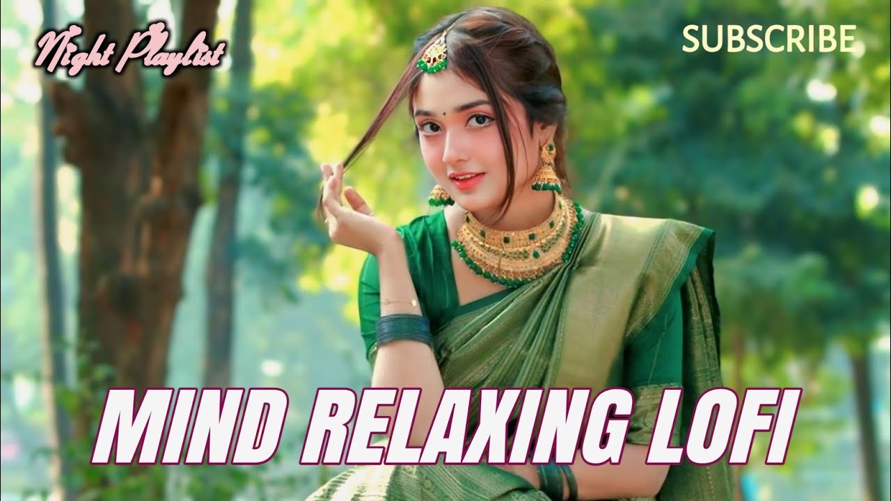 🎶 2026 Ultimate Mind Relaxing Lofi Beats | Study, Sleep & Chill 🎧 90s Bollywood romantic song