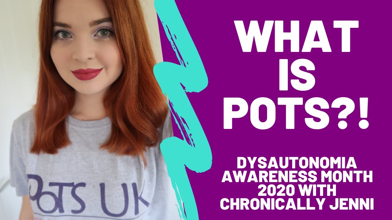 What is POTS? Dysautonomia Awareness Month 2020