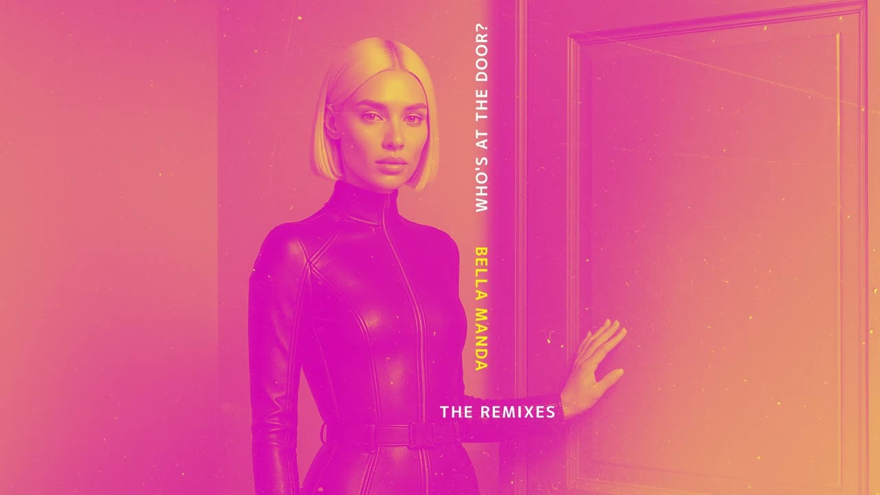Bella Manda - Who's at the door? (He/Him Mix) [Official Audio] #edm #music #art #electronicmusic