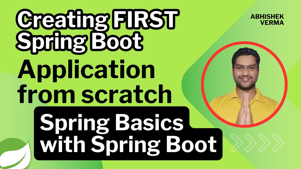 Chapter-09: First Spring Boot Application | Spring Boot App using Spring Initializer from scratch