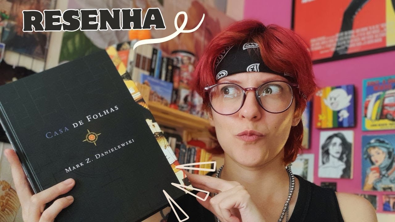 Eu li CASA DE FOLHAS (House of Leaves) | Mark Z. Danielewski | resenha completa