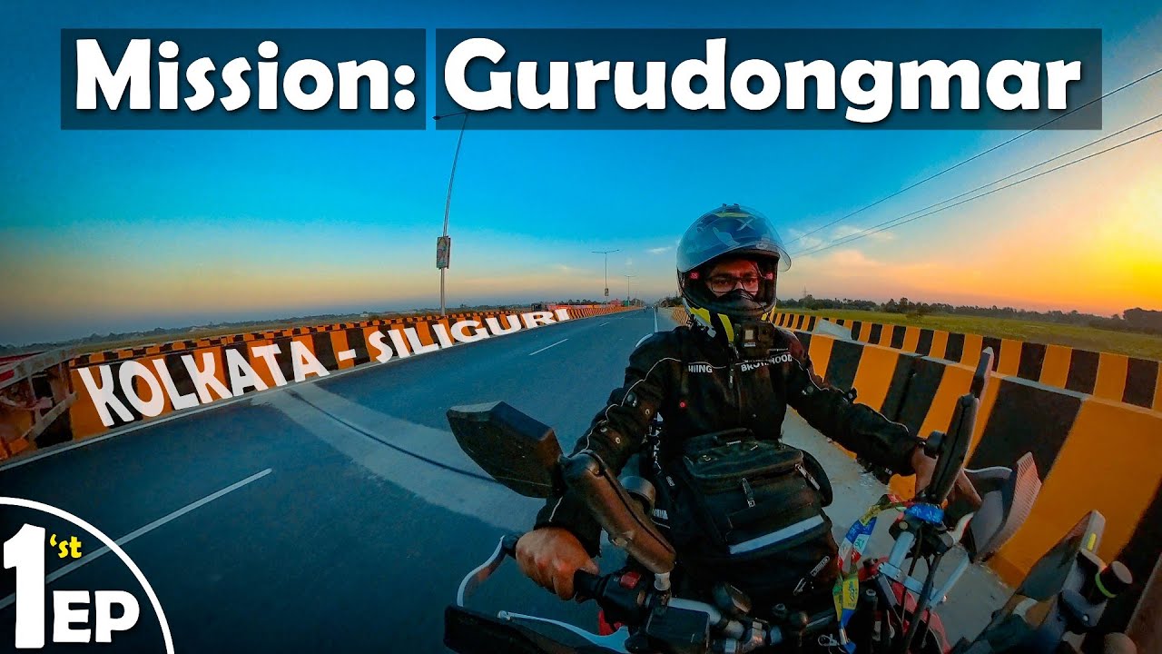 Kolkata to Siliguri By Bike | Kolkata to Sikkim | North Sikkim Bike Ride | Nomad Saikat | Episode 1