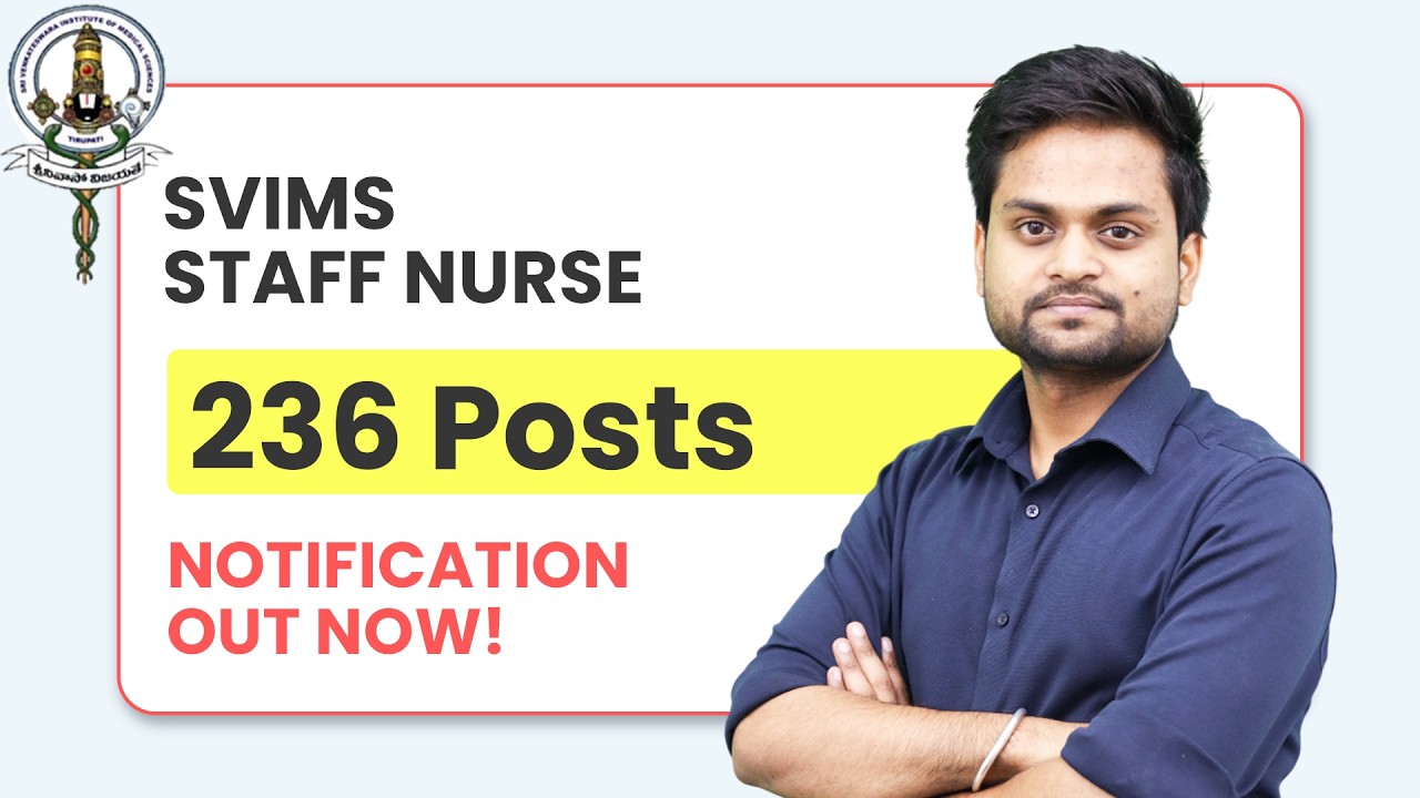 236 Staff Nurse Vacancy 2026 | SVIMS Recruitment LIVE | Salary, Eligibility, Selection Process