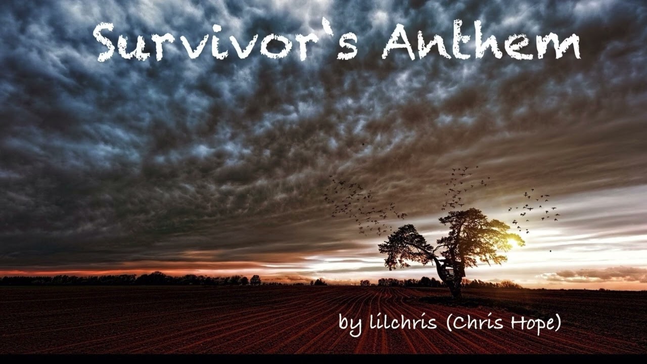 Survivor&rsquo;s Anthem