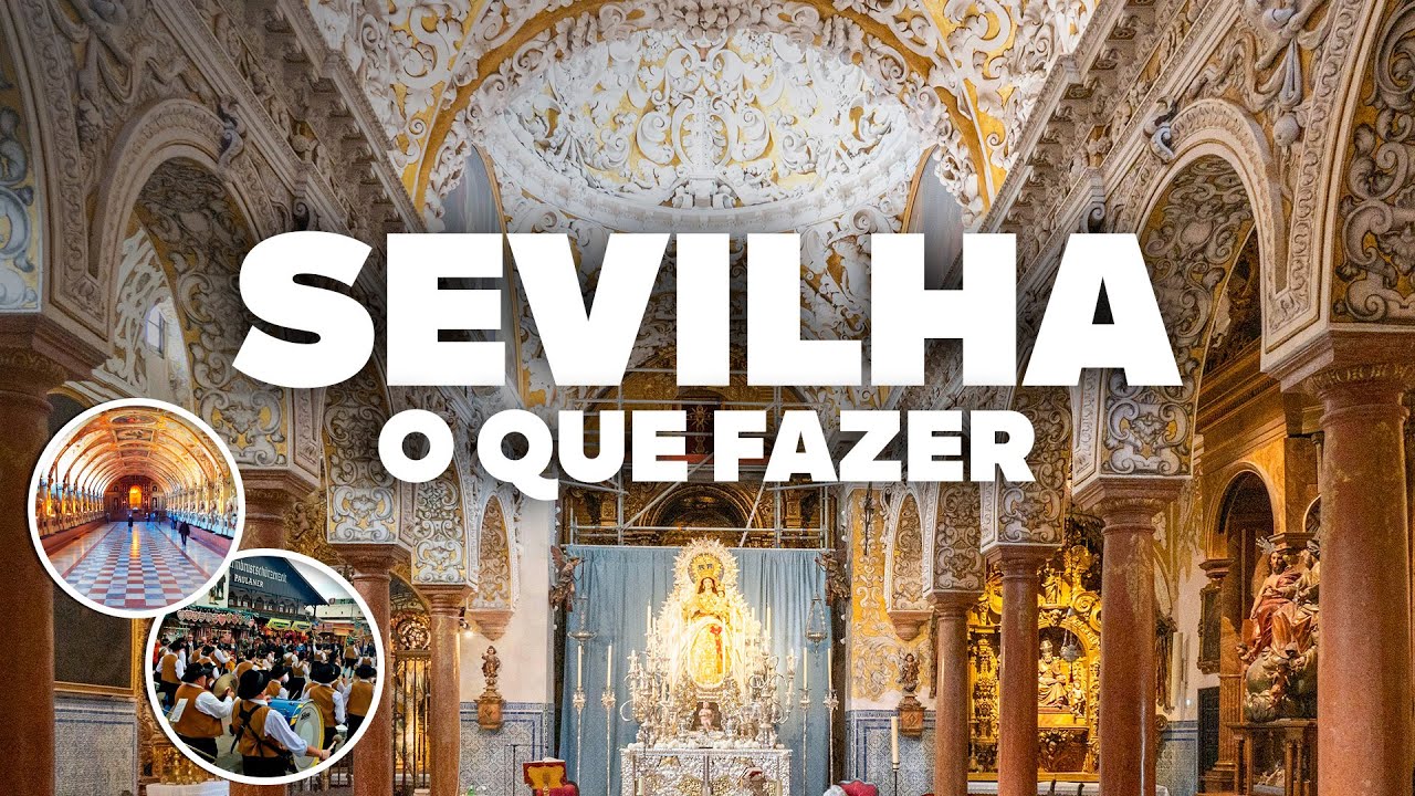 O QUE FAZER EM SEVILHA! Passeios, pontos tur&iacute;sticos e atra&ccedil;&otilde;es!