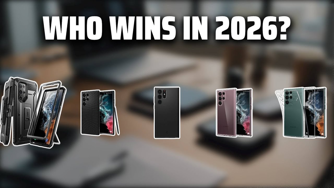 The Top 5 Best Spigen S22 Ultra Case in 2026 - Must Watch Before Buying!
