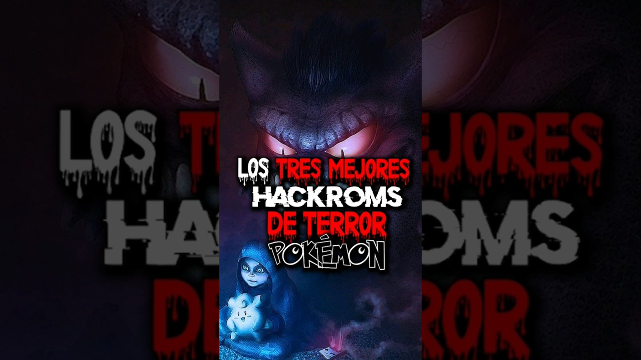 Los 3 HackRoms m&aacute;s TERROR&Iacute;FICOS de Pok&eacute;mon 👌😱 #pokemon #hackrom #videojuegos