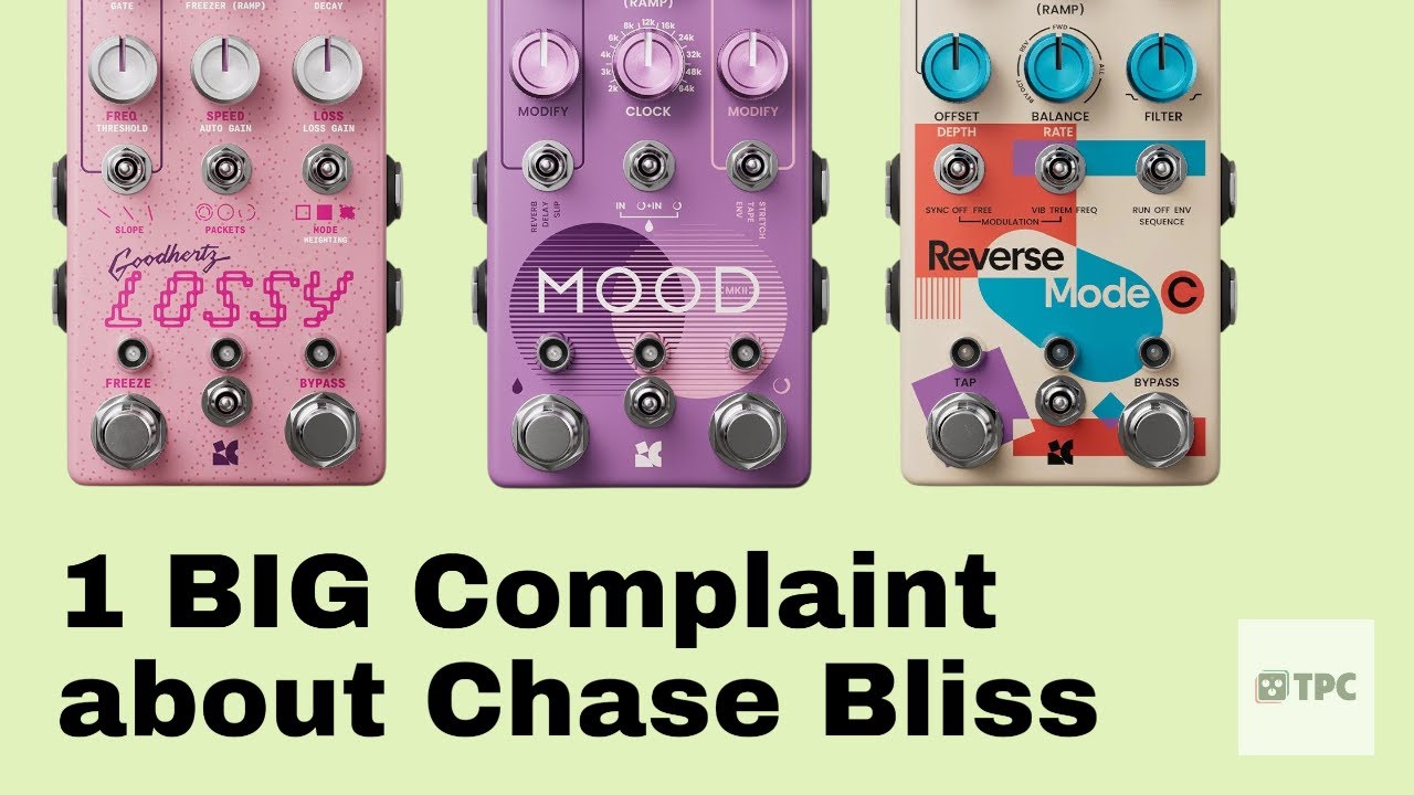 One Gripe About These Chase Bliss Pedals and WHY IT DOES NOT MATTER!! #stereo #mood #lossy #rmc