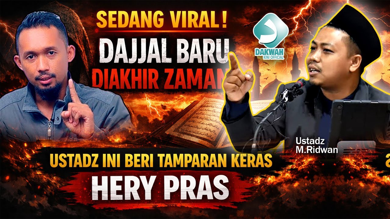 SedangViral! Dajjal Baru di Akhir Zaman | UstIni BeriTamparan Keras Heri Pras | Ustadz M. Ridwan