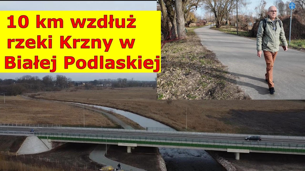 Biała Podlaska, 10 km wzdłuż rzeki Krzny.