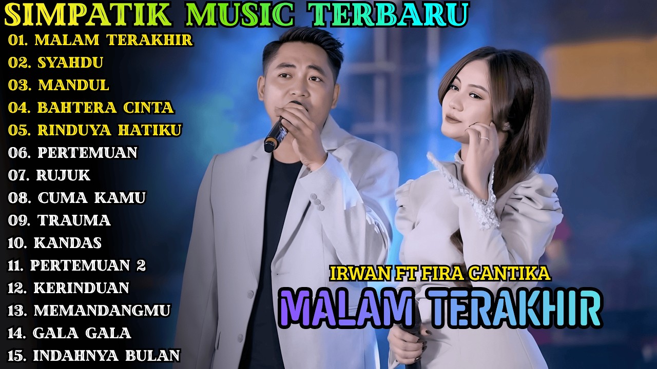 MALAM TERAKHIR - SYAHDU | SIMPATIK MUSIC | SIMPATIK MUSIC FULL ALBUM 2026