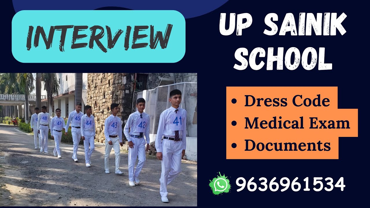 up sainik school interview | dress code | medical exam complete details