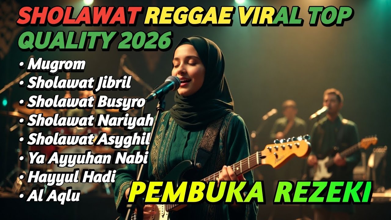 REGGAE SHOLAWAT TERBAIK 2026| FULL ALBUM SHOLAWAT ISLAMI PENENANG HATI DAN PEMBUKA PINTU REZEKI