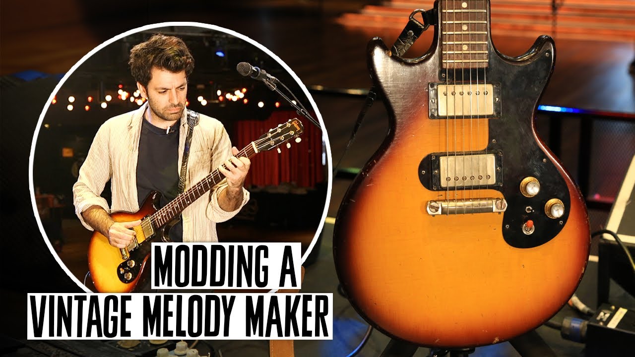 Modding a 1964 Gibson Melody Maker
