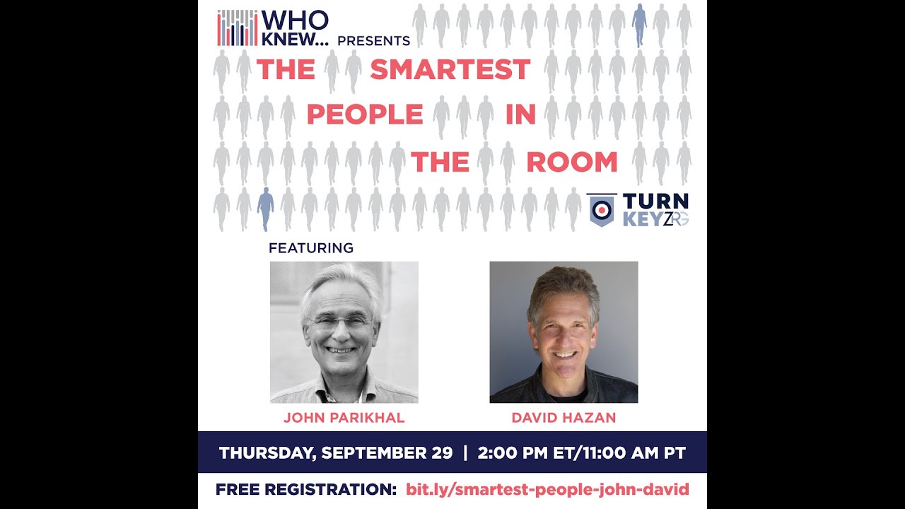 WHO KNEW The Smartest People In The Room - John Parikhal and David Hazan