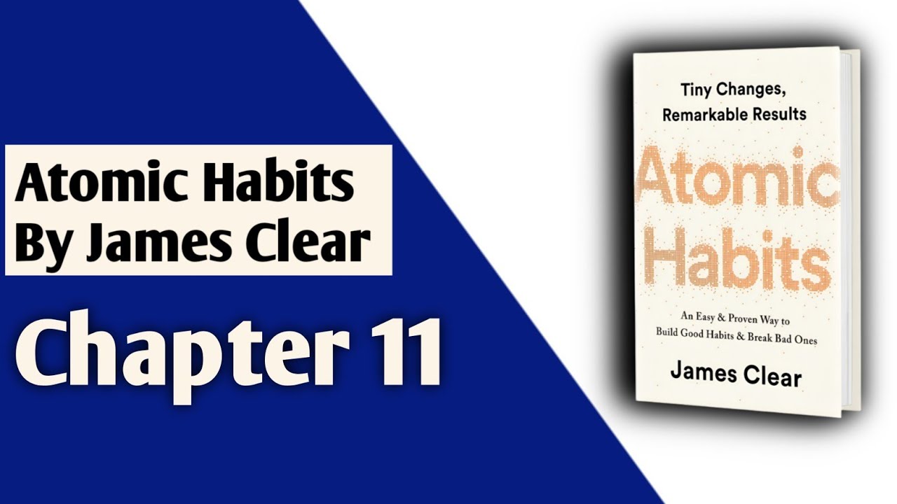 Atomic Habits Chapter 11 | धीरे चलो लेकिन कभी पीछे मत हटो | Best Motivation Audiobook
