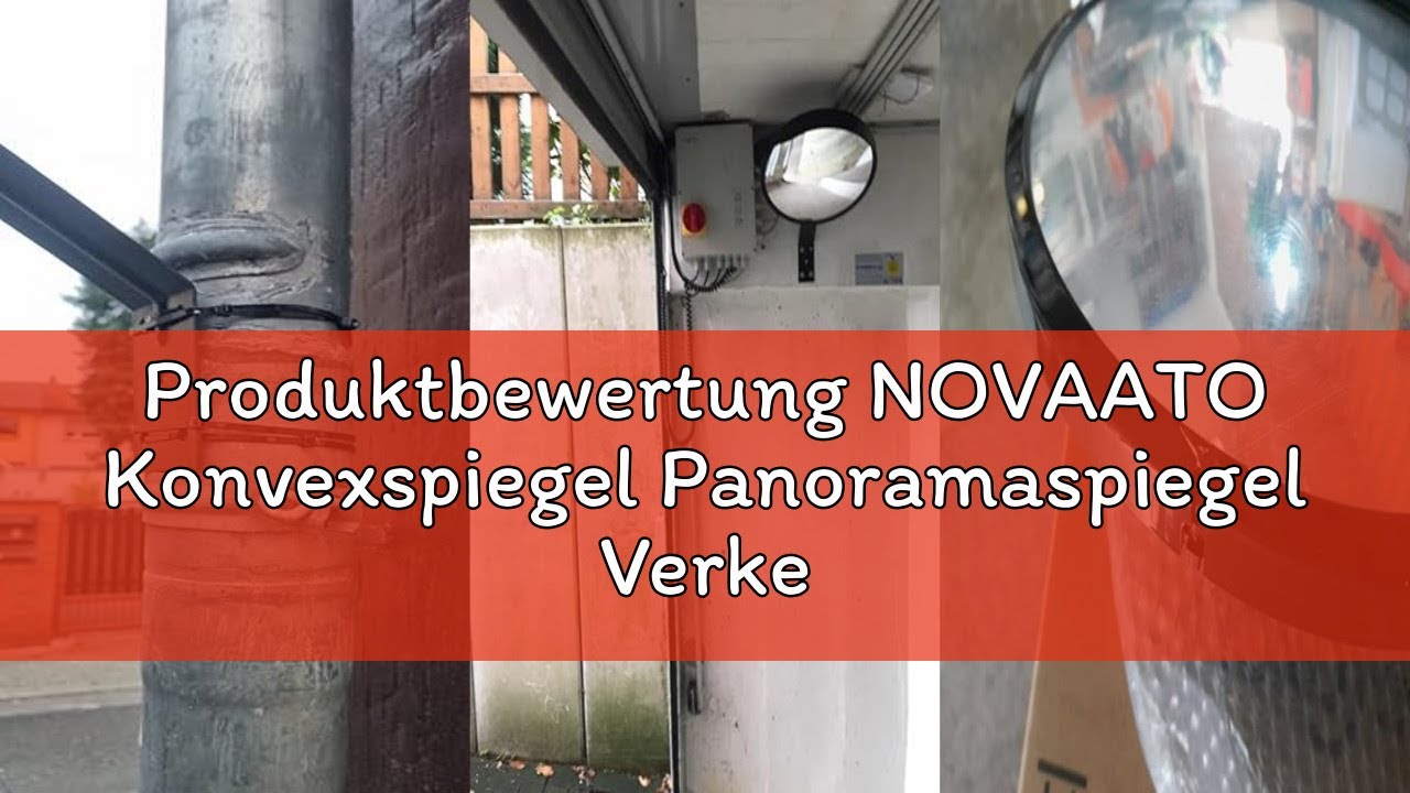 Produktbewertung NOVAATO Konvexspiegel Panoramaspiegel Verkehrsspiegel Sicherheitsspiegel - Ø 30 cm