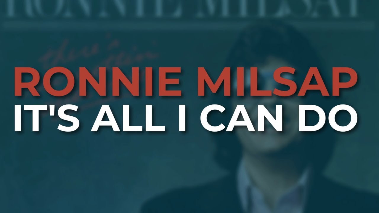 Ronnie Milsap - It's All I Can Do (Official Audio)