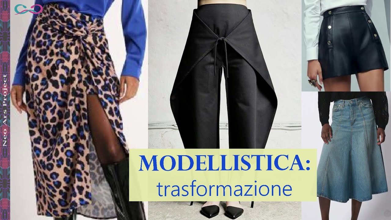 Modellistica. Trasformazione del modello base: gonna e pantalone.