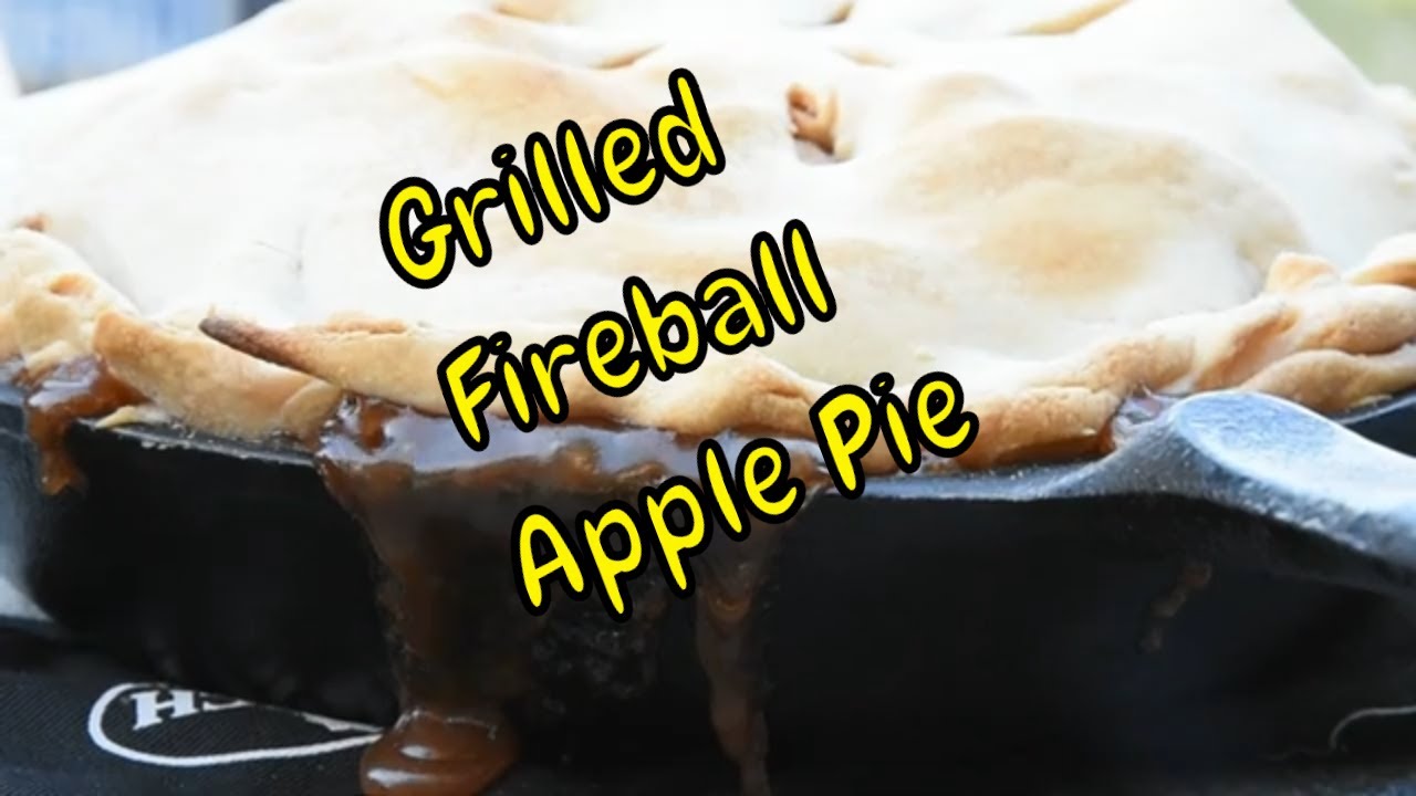 Grilled Fireball Apple Pie