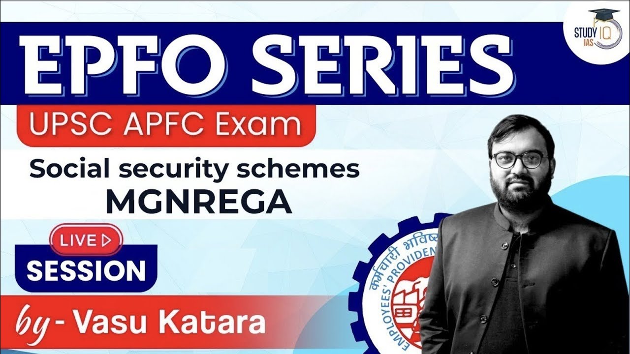 EPFO APFC Batch - Social Security Schemes MGNREGA | UPSC APFC Exam | StudyIQ IAS