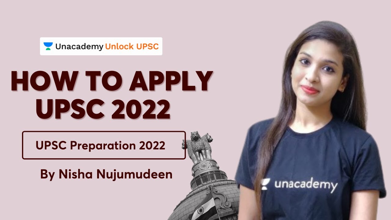 How to apply for UPSC 2022 | UPSC Notification 2022 | by Nisha Nujumudeen