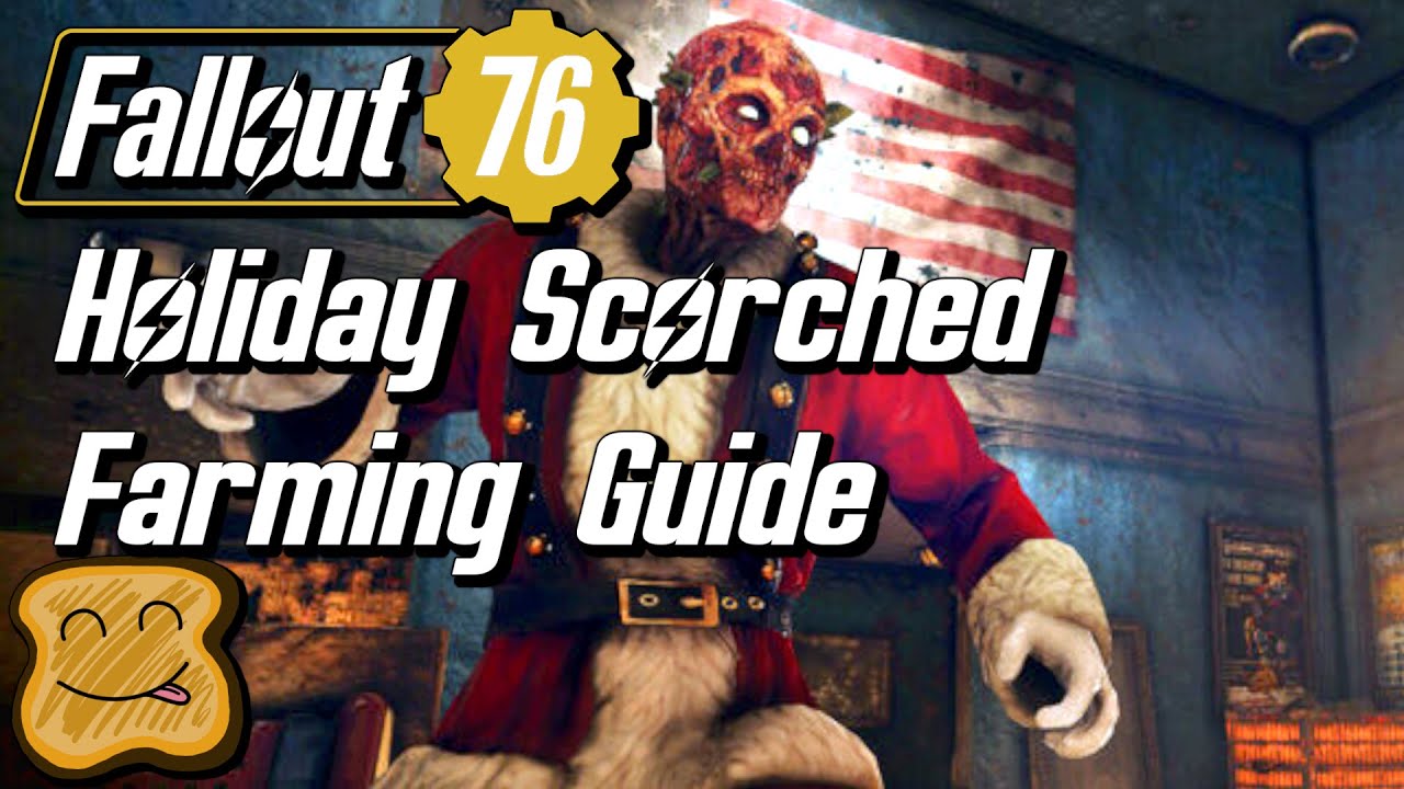 Fallout 76 Holiday Scorched Farming Guide - Fallout 76 Holiday Scorched Event 2021