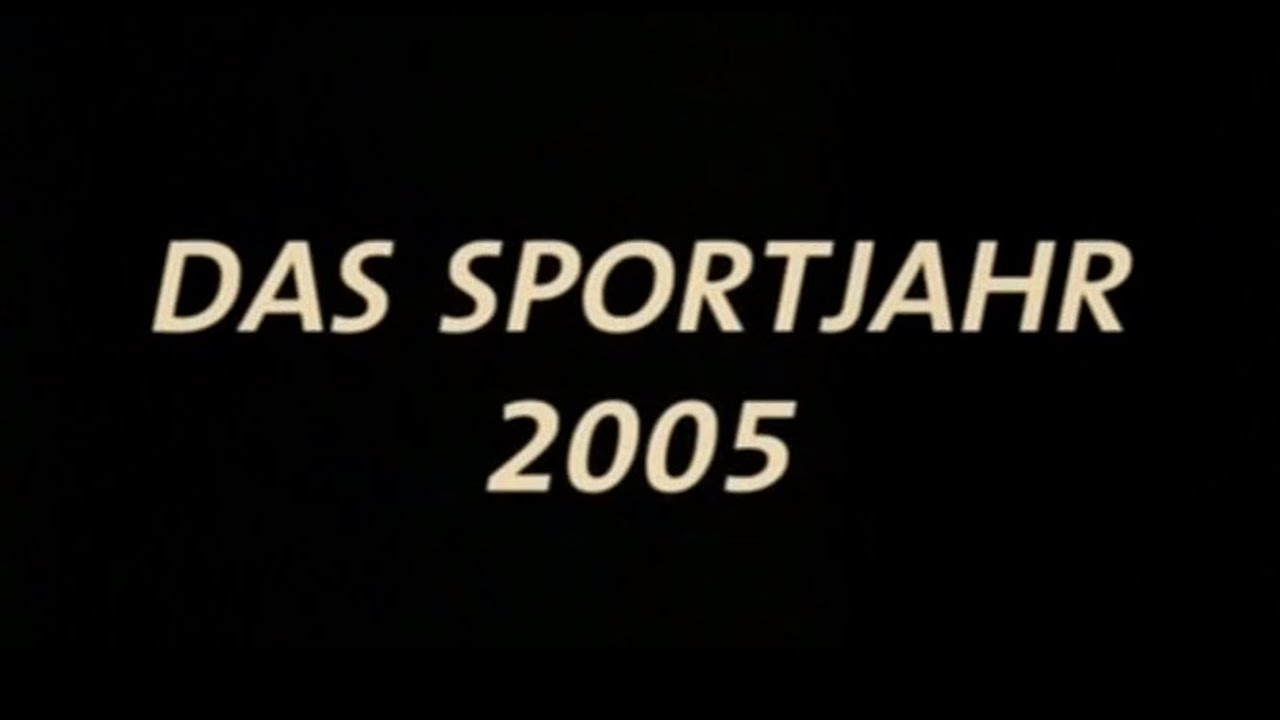 Das Sportjahr 2005