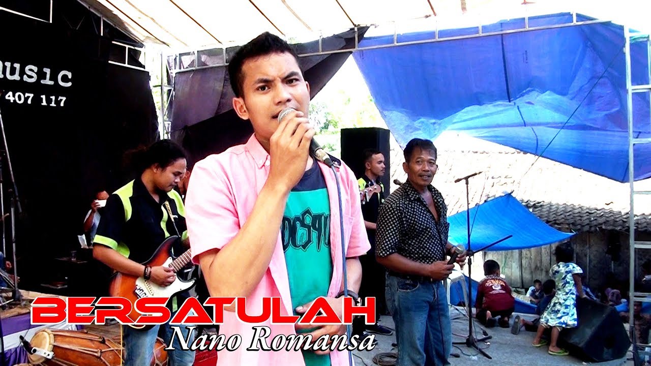 BERSATULAH RHOMA IRAMA - DANGDUT TERBARU 2019 COVER BY NANO ROMANSA PAS MUSIK