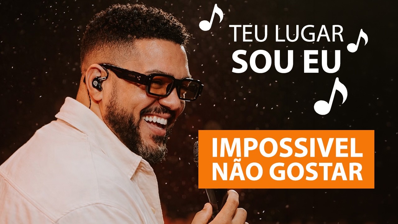 TEU LUGAR SOU EU ! Se você já pediu uma segunda chance, essa música é sua