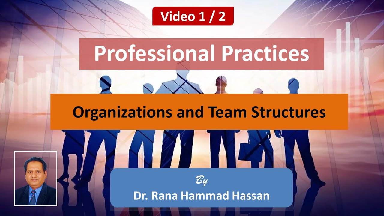 Organization and Team Structure in Software Engineering &ndash; Video 1/2