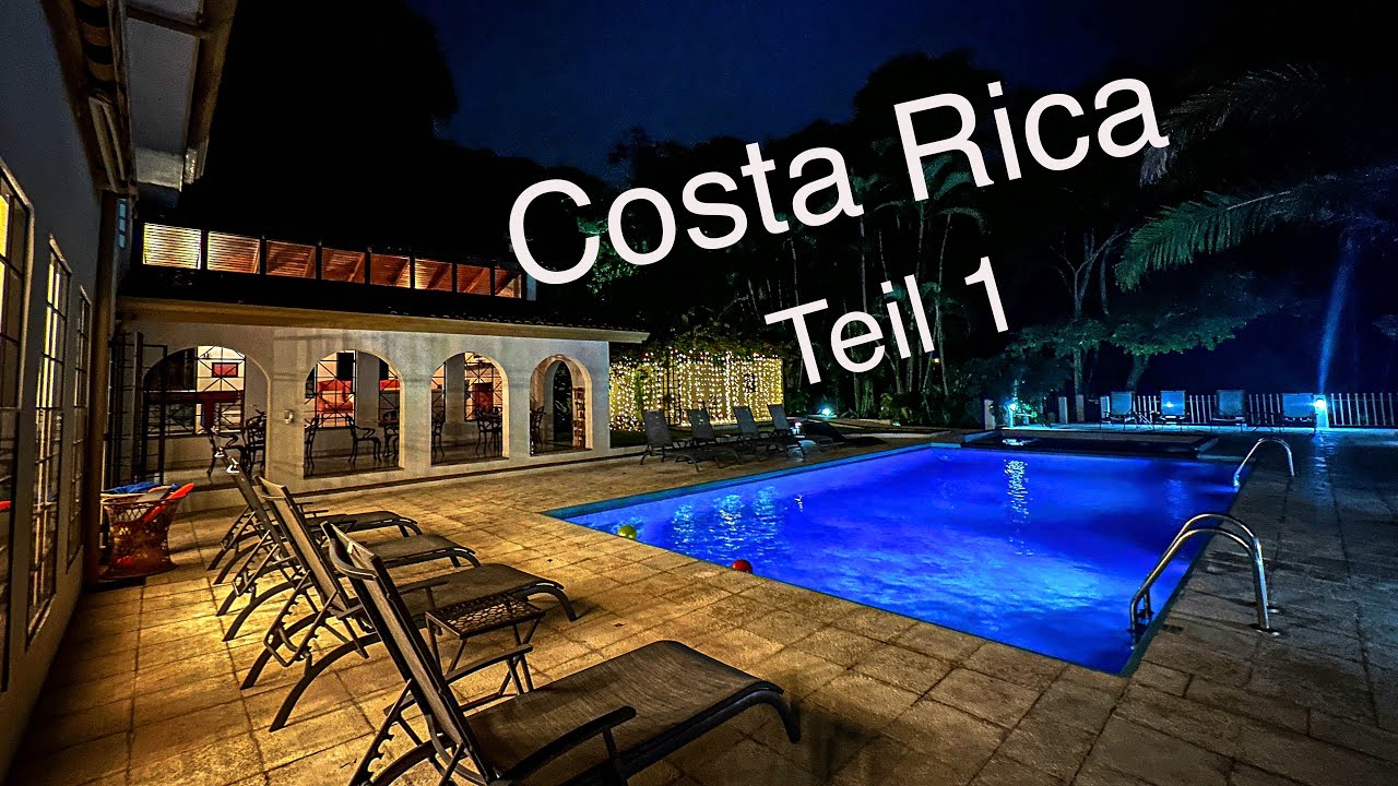 Costa Rica Teil 1 Anreise