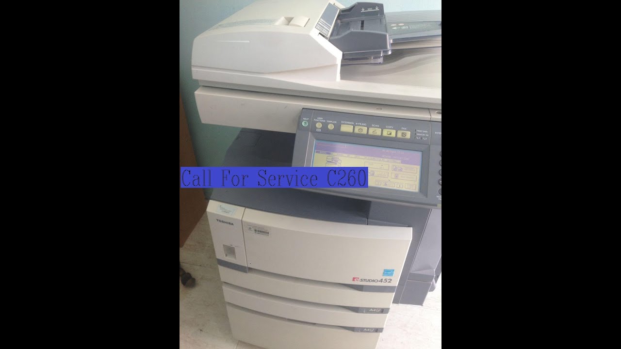 Call for service c260 for Toshiba e-studio 350/450/352/452/282/280/353/453