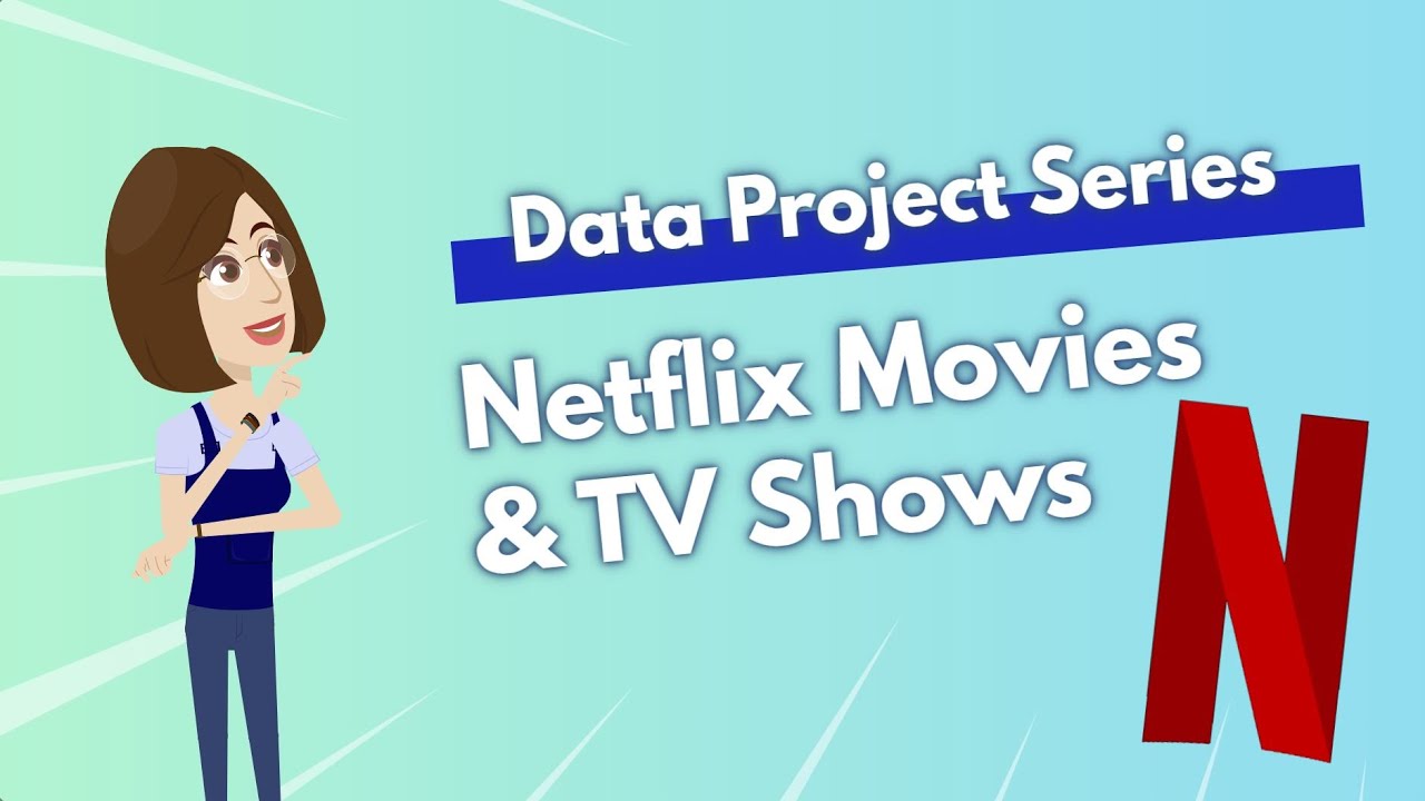 Data Project for Beginners: Netflix Movies & TV Shows