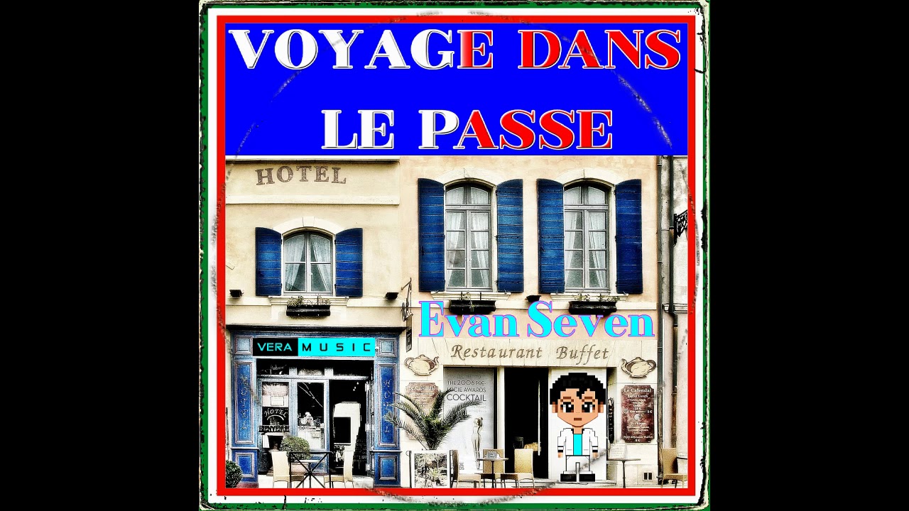Evan Seven - Voyage Dans Le Passé