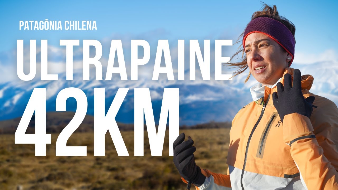 Vencemos os VENTOS cortantes da ULTRAPAINE! 42 quilômetros pela Patagônia Chilena.