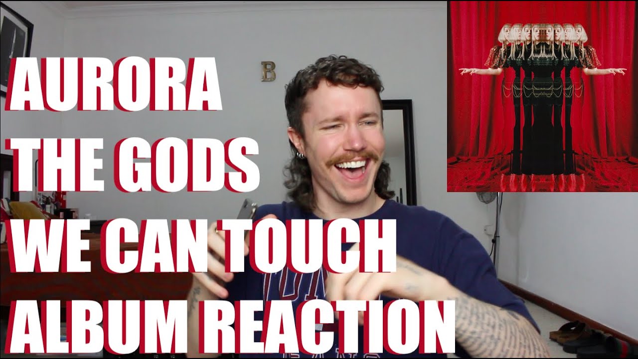 AURORA - THE GODS WE CAN TOUCH ALBUM REACTION