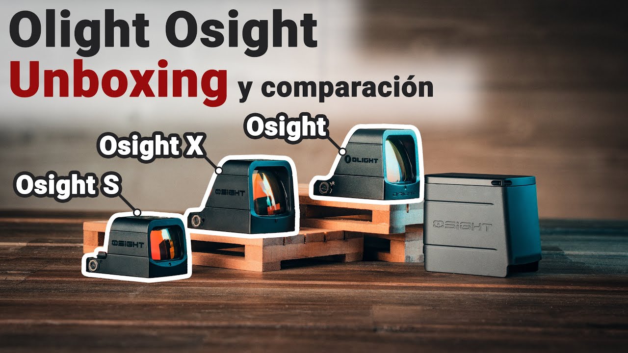 Olight Osight, Osight X, Osight S – Unboxing, funciones y comparación