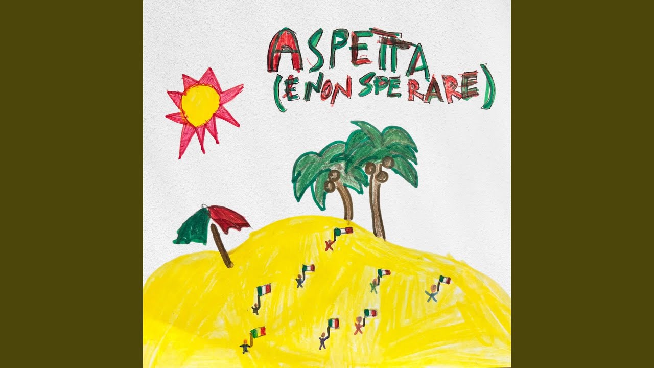 Aspetta (e non sperare)