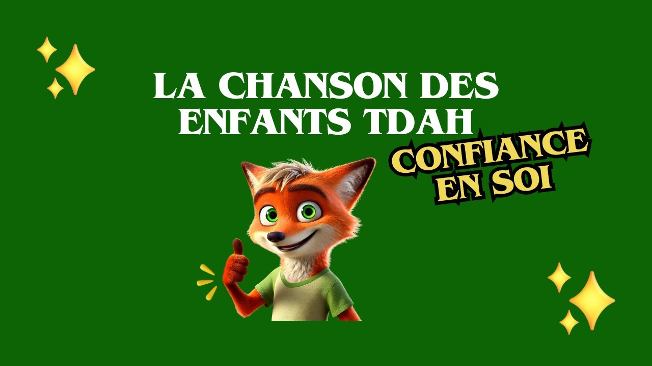 Chanson des enfants TDAH confiance en soi (Les incroyables aventures de Sparky le renard enfant TDAH