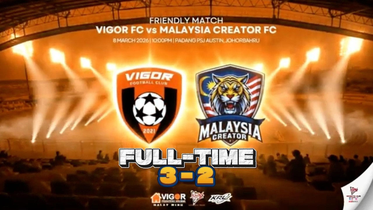 MATCH HIGHLIGHTS | VIGOR FC [3] - [2] MALAYSIA CREATOR